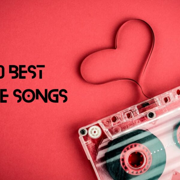 10 Best Love Songs