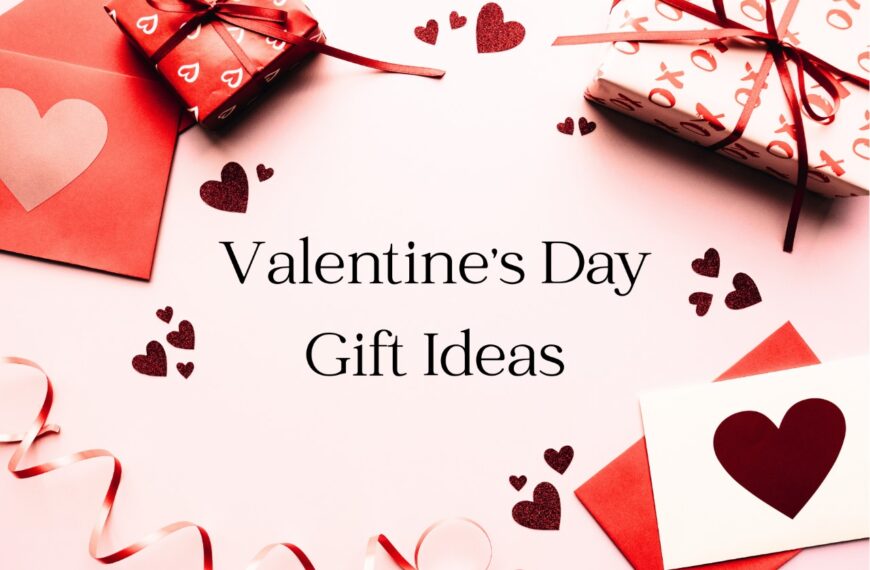 Valentine's Day Gift Ideas