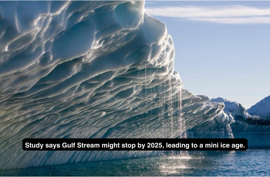 Study says Gulf Stream might stop by&hellip;