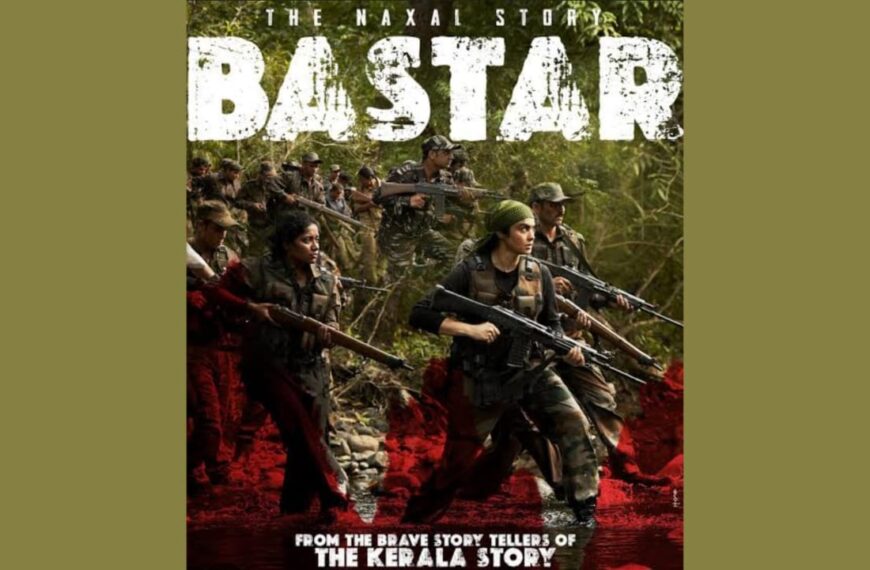 The Naxal Story Bastar