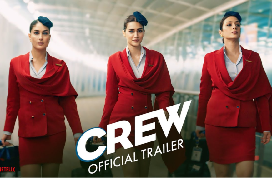 “Crew” takes over! The trailer becomes&hellip;
