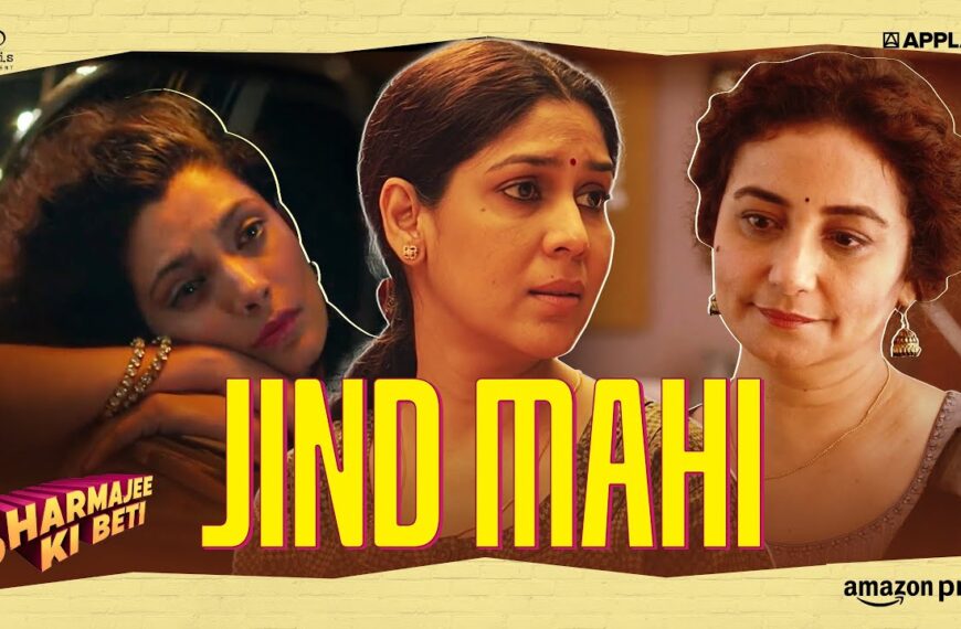 Prime Video Drops ‘Jind Mahi’ from&hellip;