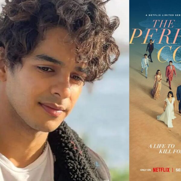 Ishaan Khatter Joins Star-Studded Cast in ‘The Perfect Couple