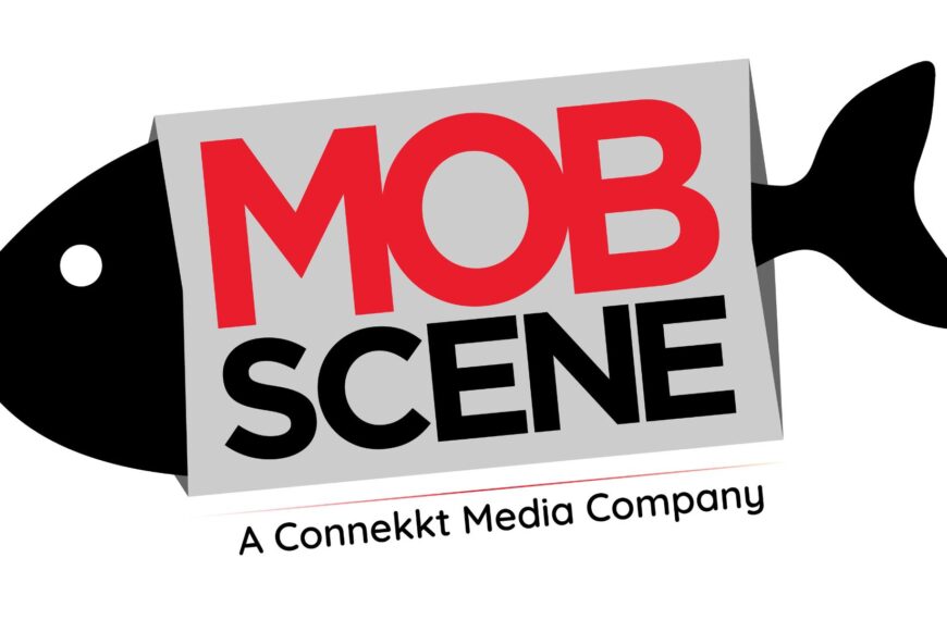 connekt media - mob scene