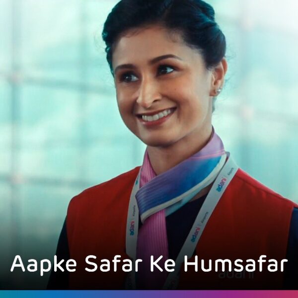 Adani Group Unveils Heartwarming Airport Film: “Aapke Safar Ke&hellip;