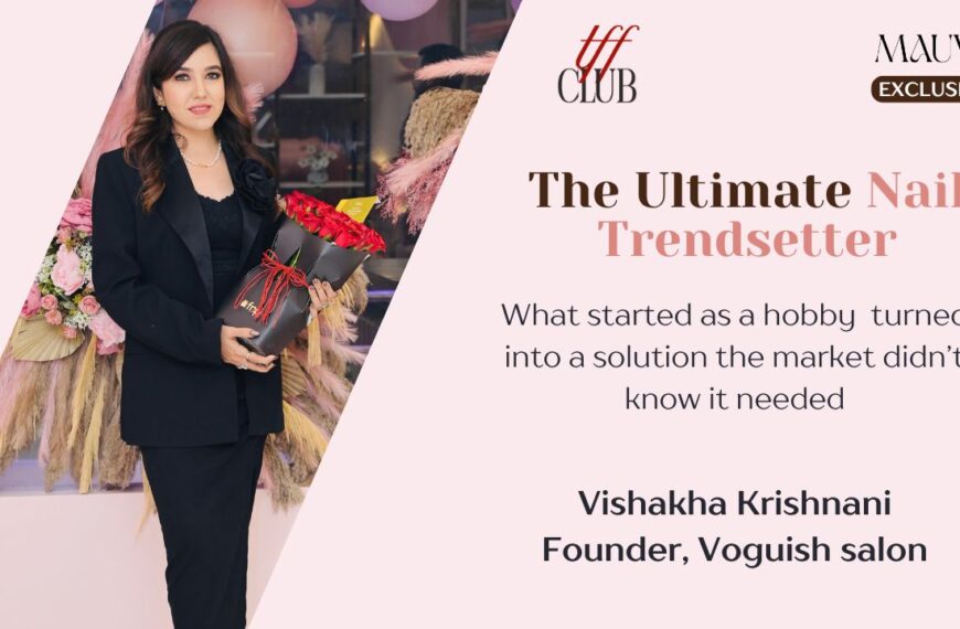 The Ultimate Nail Trendsetter: How Vishakha Built a Brand That Everyone…