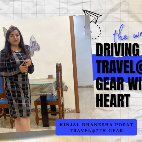 Kinjal Dhanesha Popat: The Woman Driving Travel@7th Gear With&hellip;