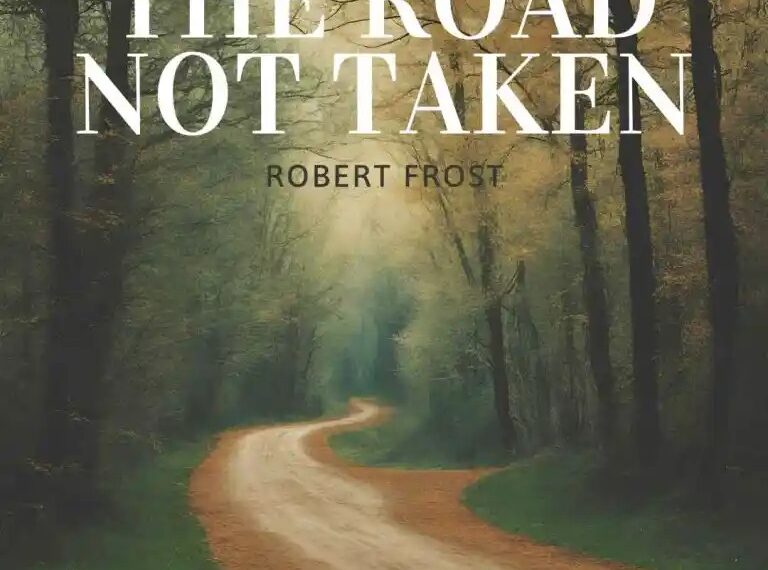 At the Crossroads of Choice: Insights from The Road Not Taken A Poem!!
