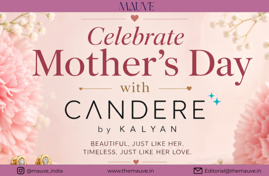 Celebrate Mother’s Day with Candere by Kalyan