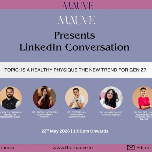 Mauve Presents a chat on Is a Healthy Physique&hellip;