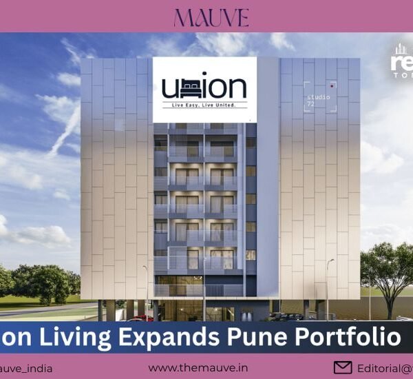 Union Living Expands Pune Portfolio to 1,000 Beds with Two Build-to-Suit Properties; Targets ₹90 Crore Revenue in FY27