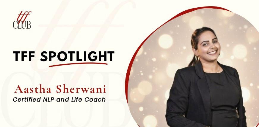 Aastha sherwani : Helping People Transform Their Mindset, One Conversation at a Time