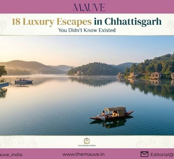 18 Luxury Escapes in Chhattisgarh You Didn’t&hellip;
