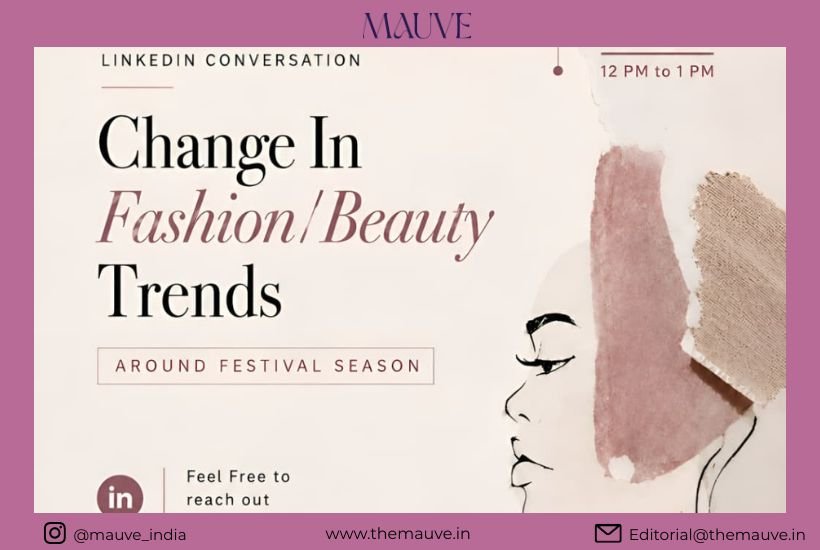 Changing Fashion & Beauty Trends Around Festive Season: Leader’s Lounge