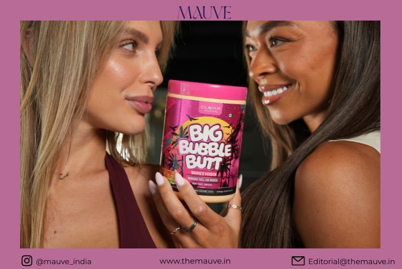 Clear Supps Launches Big Bubble Butt, India’s&hellip;